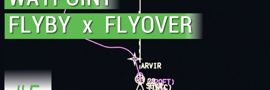 diferenças waypoint fly by fly over